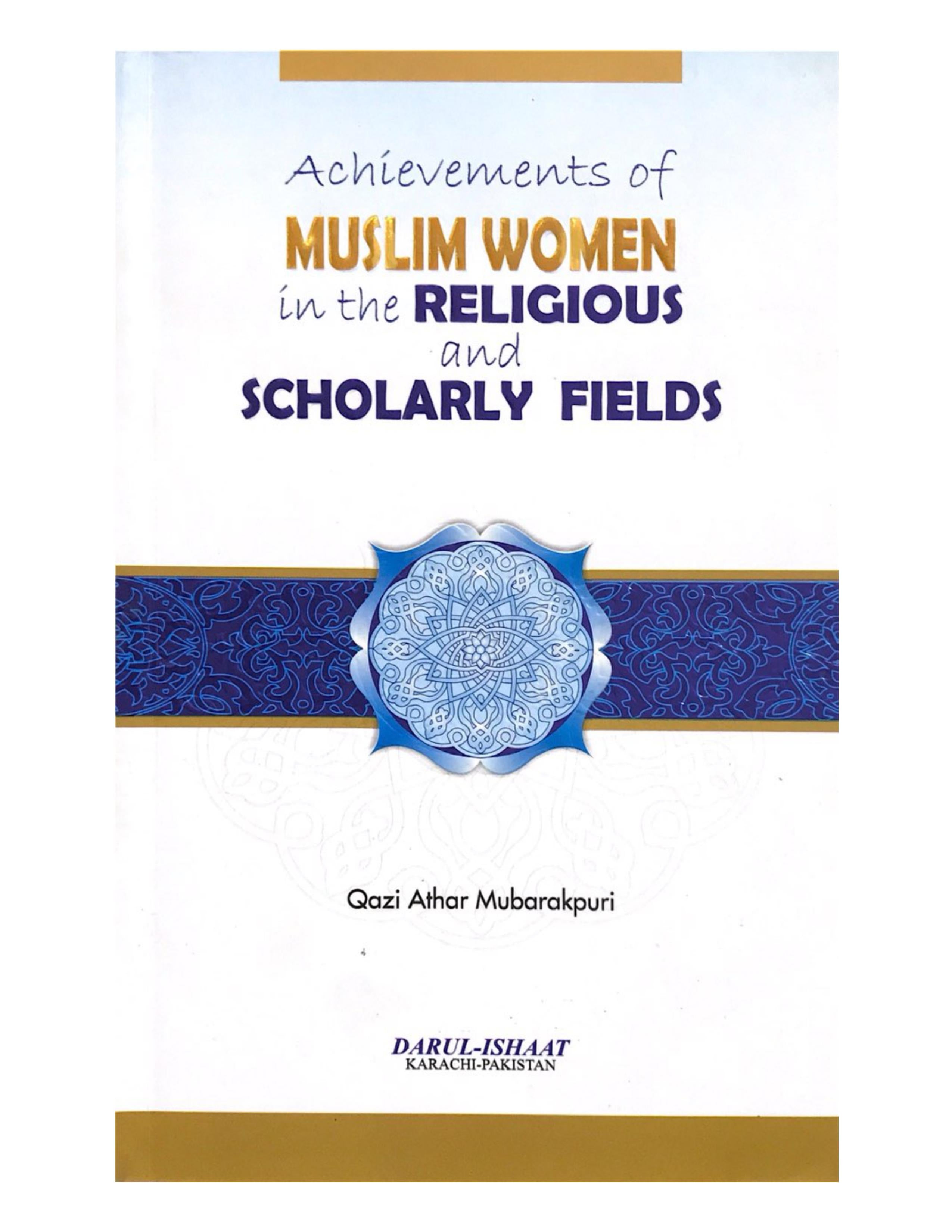 Achievements of Muslim Women in the Religious and Scholarly Fields